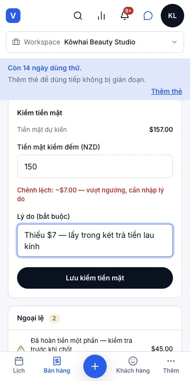 Chốt ngày, kiểm tiền mặt, khoá sổ — Đếm được $150 so với $157 dự kiến — phải ghi lý do — Điện thoại